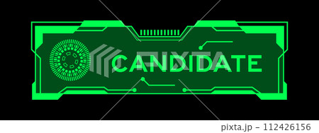 Green color of futuristic hud banner that have word candidate on user interface screen on black background 112426156