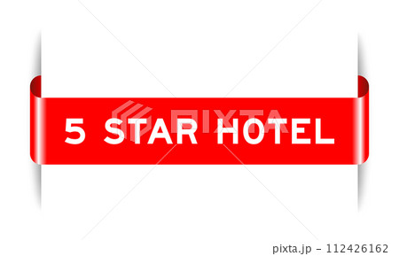 Red color inserted label banner with word 5 star hotel on white background Red color inserted label banner with word 5 star hotel on white background 112426162