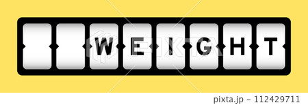 Black color in word weight on slot banner with yellow color background 112429711