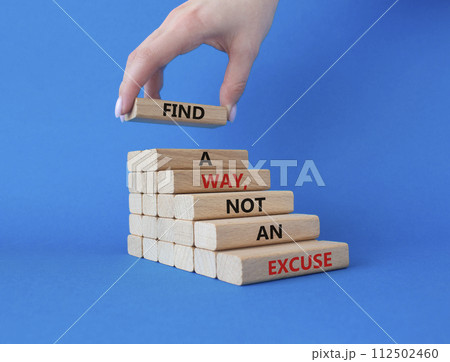 Find a Way not an Excuse symbol. Wooden blocks with words Find a Way not an Excuse. Beautiful blue background. Businessman hand. Business and Find a Way not an Excuse concept. Copy space. Find a Way not an Excuse symbol. Wooden blocks with words Find a Way not an Excuse. Beautiful blue background. Businessman hand. Business and Find a Way not an Excuse concept. Copy space. 112502460