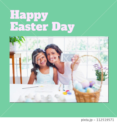 Composition of happy easter day text over caucasian mother and daughter taking selfie Composition of happy easter day text over caucasian mother and daughter taking selfie 112519571