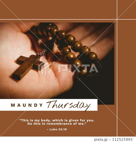 Composition of maundy thursday text over hand holding rosary on brown background 112525993
