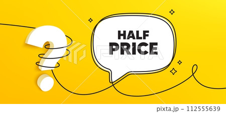 Half Price tag. Continuous line chat banner. Special offer Sale sign. Advertising Discounts symbol. Half price speech bubble message. Wrapped 3d question icon. Vector Half Price tag. Continuous line chat banner. Special offer Sale sign. Advertising Discounts symbol. Half price speech bubble message. Wrapped 3d question icon. Vector 112555639