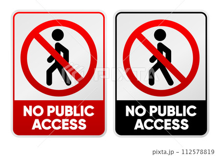 No Public Access. Prohibited area for outsider people. Safety sign. Vector illustration. No Public Access. Prohibited area for outsider people. Safety sign. Vector illustration. 112578819