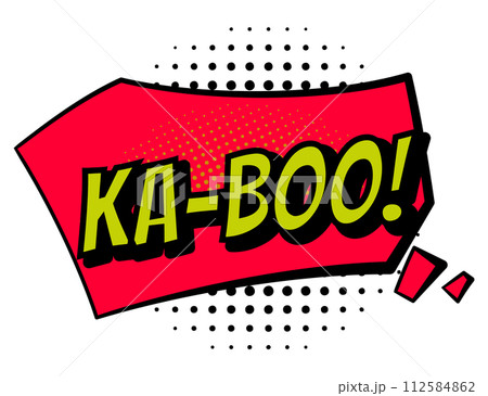 Comic colored hand drawn speech bubble. Retro cartoon sticker. Funny design vector item illustration. Comic text KA-BOO sound effect in pop art style Comic colored hand drawn speech bubble. Retro cartoon sticker. Funny design vector item illustration. Comic text KA-BOO sound effect in pop art style 112584862