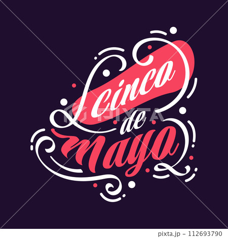 Colorful Cinco de Mayo Lettering. Can be Used for Banner, Poster, and Greeting Card Colorful Cinco de Mayo Lettering. Can be Used for Banner, Poster, and Greeting Card 112693790