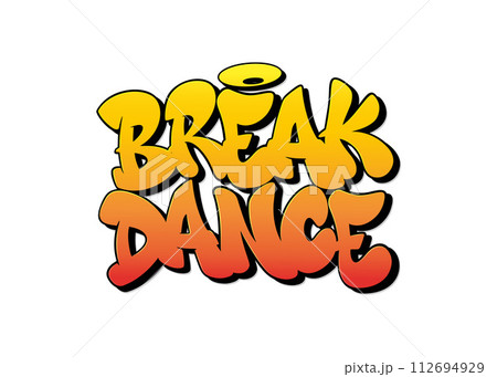 Break dance font in graffiti style. Vector illustration. 112694929