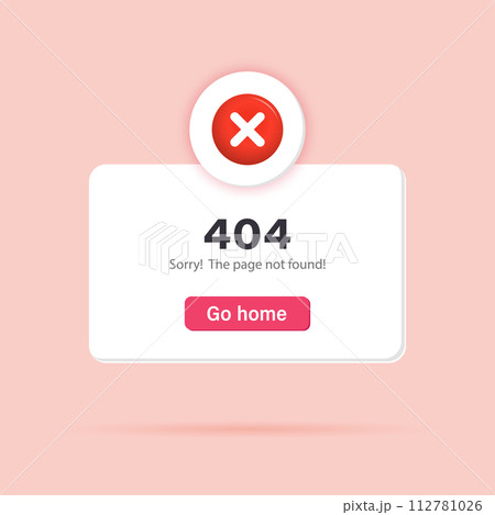 Error 404, page not found. Popup page with a 3D red cross notification. Social media, business or event planning. Vector 112781026