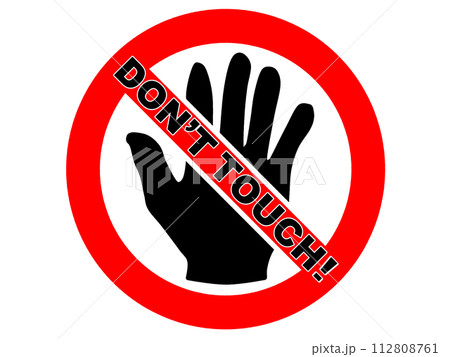 注意を促す“触るな!”の標識・ステッカー 注意を促す“触るな!”の標識・ステッカー 112808761