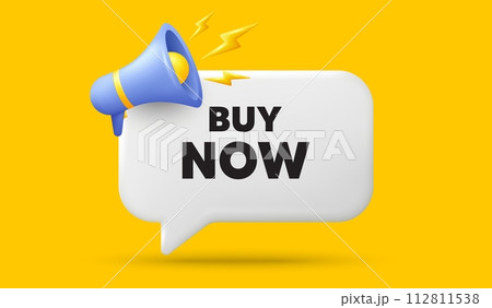 Buy Now tag. 3d speech bubble banner with megaphone. Special offer price sign. Advertising Discounts symbol. Buy now chat speech message. 3d offer talk box. Vector 112811538