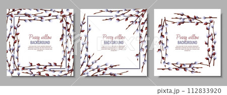 Set of spring background with pussy willow branches. Postcard, banner for Easter. Spring time. Frame for decoration and design of invitations, flyers, etc. Set of spring background with pussy willow branches. Postcard, banner for Easter. Spring time. Frame for decoration and design of invitations, flyers, etc. 112833920