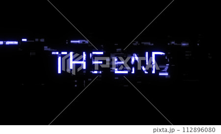 3D rendering the end text with screen effects of technological glitches 112896080