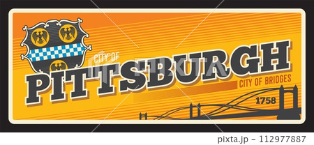 Pittsburgh USA american city retro travel plate, tourist sticker. United States of America city tin sign, vector plaque with bridge silhouette, coat of arms with farm and eagle bird 112977887