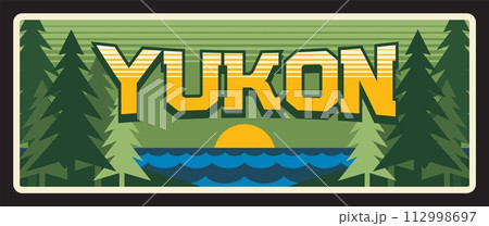 Yukon territory of Canada, old plaque with landscape and Yukon river, forest and nature. Vector travel plate, vintage sign, retro postcard design. Memory from trip, souvenir card or magnet Yukon territory of Canada, old plaque with landscape and Yukon river, forest and nature. Vector travel plate, vintage sign, retro postcard design. Memory from trip, souvenir card or magnet 112998697