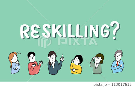 「リスキリング」について考える様々な人々のイラスト 113017613