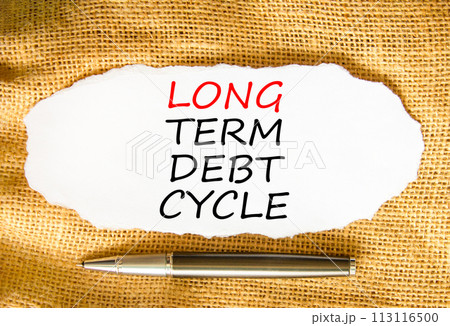 Long term debt cycle symbol. Concept words Long term debt cycle on beautiful white paper. Beautiful canvas background. Black pen. Business Long term debt cycle concept. Copy space. Long term debt cycle symbol. Concept words Long term debt cycle on beautiful white paper. Beautiful canvas background. Black pen. Business Long term debt cycle concept. Copy space. 113116500