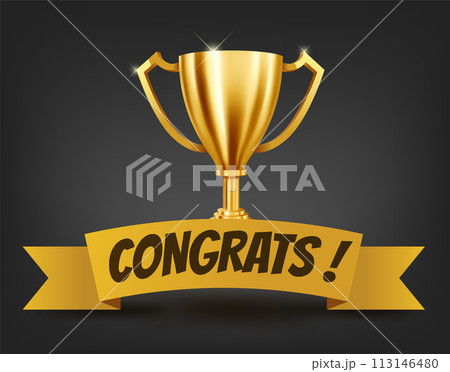 Realistic Golden Trophy with Congrats Text on Yellow Ribbon, Vector Illustration 113146480