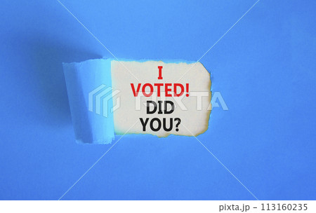 I voted. Did you symbol. Concept words I voted. Did you on beautiful white paper. Beautiful blue background. Business I voted. Did you concept. Copy space. I voted. Did you symbol. Concept words I voted. Did you on beautiful white paper. Beautiful blue background. Business I voted. Did you concept. Copy space. 113160235