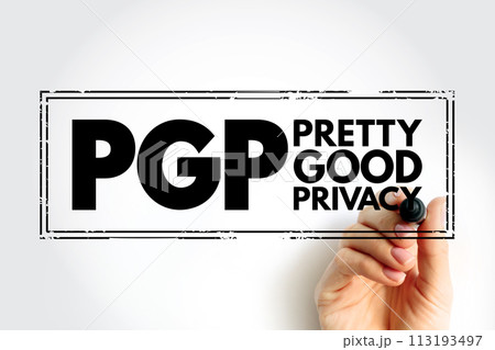 PGP - Pretty Good Privacy is an encryption program that provides cryptographic privacy and authentication for data communication, acronym technology stamp concept background 113193497