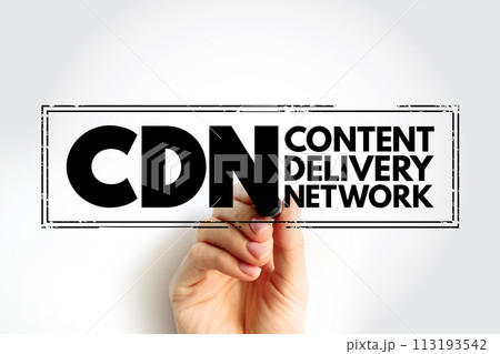 CDN - Content Delivery Network is a geographically distributed network of proxy servers and their data centers, acronym stamp concept background 113193542