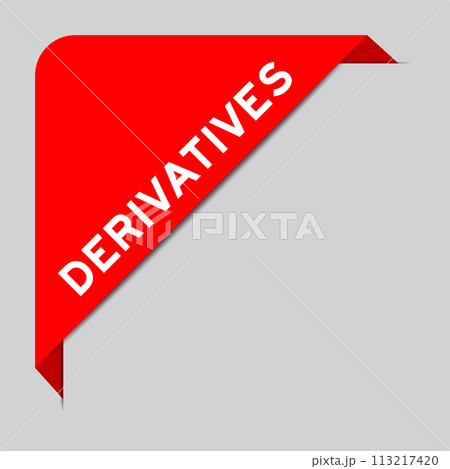 Red color of corner label banner with word derivatives on gray background Red color of corner label banner with word derivatives on gray background 113217420