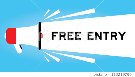 Color megaphone icon with word free entry in white banner on blue background Color megaphone icon with word free entry in white banner on blue background 113219790