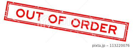 Grunge red out of order word square rubber seal stamp on white background 113220076