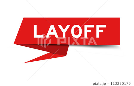 Red color speech banner with word layoff on white background 113220179
