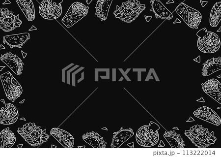 High contrast background with doodle Mexican food. Black and white. Frame template or design print with traditional street food. Good for banner, background, social media graphics 113222014