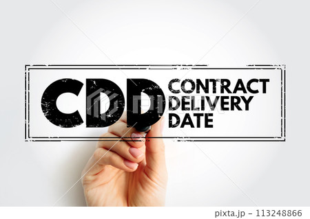 CDD - Contract Delivery Date is the date of delivery required by a contract, acronym business concept stamp CDD - Contract Delivery Date is the date of delivery required by a contract, acronym business concept stamp 113248866