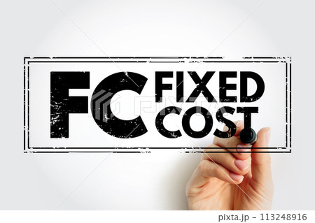 FC - Fixed Cost are business expenses that are not dependent on the level of goods or services produced by the business, acronym text concept stamp 113248916