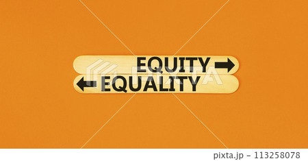 Equity or equality symbol. Concept word Equity or Equality on beautiful wooden stick. Beautiful orange table orange background. Business and equity or equality concept. Copy space. Equity or equality symbol. Concept word Equity or Equality on beautiful wooden stick. Beautiful orange table orange background. Business and equity or equality concept. Copy space. 113258078