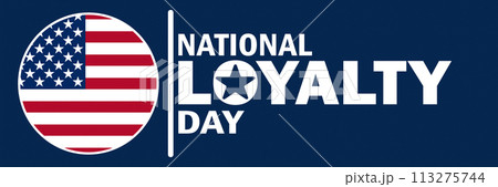 National Loyalty Day National Loyalty Day 113275744