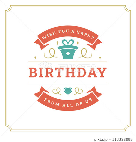Happy birthday gift box vintage ribbon best wishes greeting card typographic template vector flat Happy birthday gift box vintage ribbon best wishes greeting card typographic template vector flat 113358899