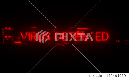 Virus detected text with screen effects of technological glitches 113405030