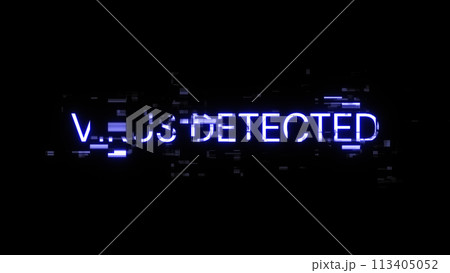 Virus detected text with screen effects of technological glitches 113405052
