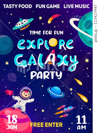 Galaxy space party flyer with cartoon kid astronaut character, rocket and UFO. Happy spaceman vector personage standing on planet of alien space with stars, fire asteroids, comets, kids party poster 113427447