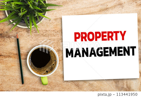 Business quotes, PROPERTY MANAGEMENT on notebook or paper in office desk, office workplace, inspiration, quotes Business quotes, PROPERTY MANAGEMENT on notebook or paper in office desk, office workplace, inspiration, quotes 113441950