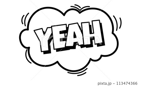 Pow comic bubble. Sound dialogue speech bubbles with word - Yeah. Pop art expression in black and white color Pow comic bubble. Sound dialogue speech bubbles with word - Yeah. Pop art expression in black and white color 113474366