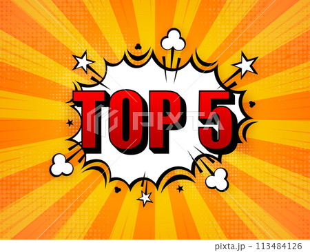 Top 5 Rating Chart. Comic speech bubbles. Best in the ranking. Winner in the category. Collection of badges. Vector illustration. Top 5 Rating Chart. Comic speech bubbles. Best in the ranking. Winner in the category. Collection of badges. Vector illustration. 113484126