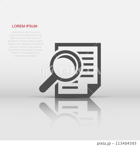 Scrutiny document plan icon in flat style. Review statement vector illustration on white isolated background. Document with magnifier loupe business concept. Scrutiny document plan icon in flat style. Review statement vector illustration on white isolated background. Document with magnifier loupe business concept. 113484393