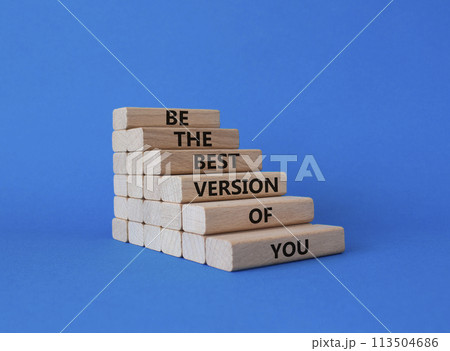 Be the best version of you symbol. Concept words Be the best version of you on wooden blocks. Beautiful blue background. Business concept. Copy space. Be the best version of you symbol. Concept words Be the best version of you on wooden blocks. Beautiful blue background. Business concept. Copy space. 113504686