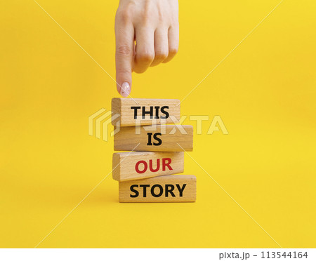 This is our Story symbol. Wooden blocks with words This is our Story. Businessman hand. Beautiful yellow background. Business and This is our Story concept. Copy space. This is our Story symbol. Wooden blocks with words This is our Story. Businessman hand. Beautiful yellow background. Business and This is our Story concept. Copy space. 113544164