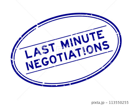 Grunge blue last minute negotiations word oval rubber seal stamp on white background Grunge blue last minute negotiations word oval rubber seal stamp on white background 113550255