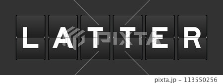 Black color analog flip board with word latter on gray background Black color analog flip board with word latter on gray background 113550256