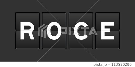 Black color analog flip board with word ROCE (Abbreviation of Return on Capital Employed) on gray background 113550290