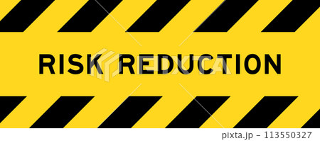 Yellow and black color with line striped label banner with word risk reduction Yellow and black color with line striped label banner with word risk reduction 113550327