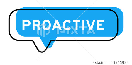 Speech banner and blue shade with word proactive on white background 113555929