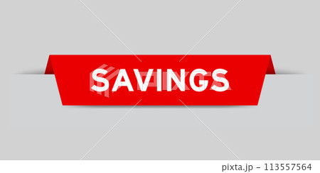 Red color inserted label with word savings on gray background 113557564