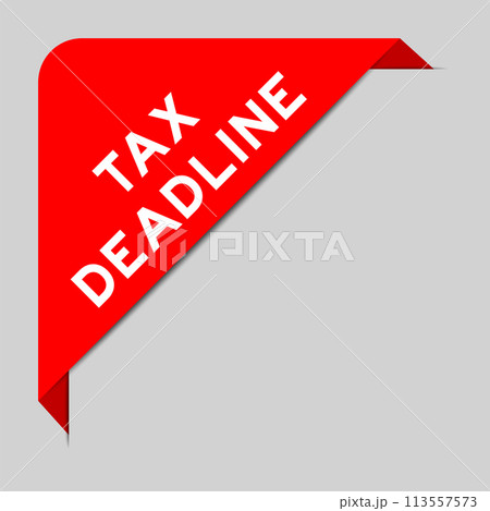 Red color of corner label banner with word tax deadline on gray background 113557573